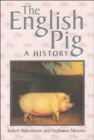 Image for The English pig  : a history