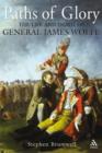 Image for Paths of Glory : The Life and Death of General James Wolfe