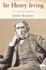 Image for Sir Henry Irving  : a Victorian actor and his world