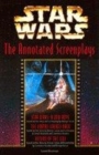 Image for Star Wars  : the annotated screenplays