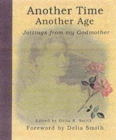 Image for Another time another age  : jottings from my godmother