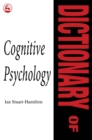Image for Dictionary of cognitive psychology