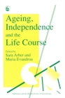 Image for Ageing, Independence and the Life Course