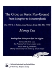 Image for The Group as Poetic Play-Ground : From Metaphor to Metamorphosis: The 1990 S H Foulkes Annual Lecture