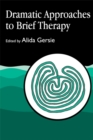 Image for Dramatic Approaches to Brief Therapy
