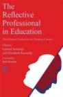 Image for The Reflective Professional in Education