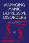Image for Managing Manic Depressive Disorders