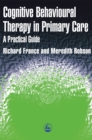 Image for Cognitive Behaviour Therapy in Primary Care
