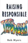 Image for Raising responsible teenagers