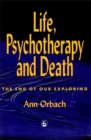 Image for Life, Psychotherapy and Death