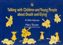 Image for Talking with children and young people about death and dying  : a workbook