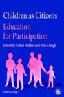 Image for Children as citizens  : education for participation