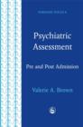 Image for Psychiatric assessment  : pre and post admission