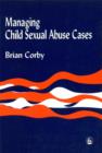 Image for Managing Child Sexual Abuse Cases