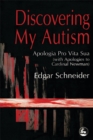 Image for Discovering my autism  : apologia pro vita sua (with apologies to Cardinal Newman)