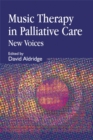 Image for Music therapy in palliative care  : new voices
