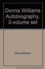 Image for Donna Williams Autobiography, 3-volume set