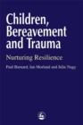 Image for Children, Bereavement and Trauma