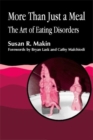 Image for More than just a meal  : the art of eating disorders