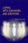 Image for Coping with survivors and surviving