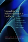 Image for Counselling and Reflexive Research in Healthcare