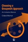 Image for Choosing a groupwork approach