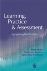 Image for Learning, practice and assessment  : signposting the portfolio