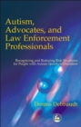 Image for Autism, Advocates, and Law Enforcement Professionals