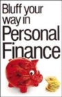 Image for Bluff your way in personal finance
