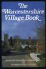 Image for The Worcestershire Village Book