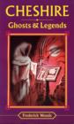 Image for Cheshire Ghosts and Legends