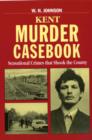 Image for Kent Murder Casebook