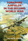 Image for Yorkshire Airfields in the Second World War