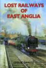 Image for Lost Railways of East Anglia