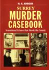 Image for Surrey Murder Casebook