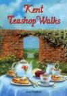 Image for Kent  : teashop walks