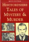 Image for Hertfordshire Tales of Mystery and Murder