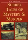 Image for Surrey Tales of Mystery and Murder