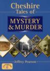 Image for Cheshire tales of mystery and murder