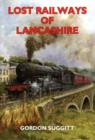 Image for Lost Railways of Lancashire