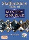 Image for Staffs Tales of Mystery and Murder