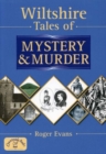 Image for Wiltshire Tales of Mystery and Murder