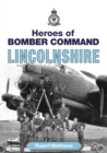 Image for Heroes of Bomber Command Lincolnshire