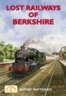Image for Lost Railways of Berkshire