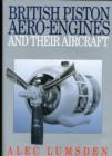 Image for British piston aero engines and their aircraft