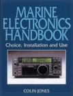 Image for Marine electronics handbook  : choice, installation and use