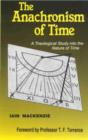 Image for Anachronism of Time : Theological Study into the Nature of Time