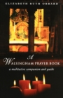 Image for A Walsingham Prayer Book : A Meditative Companion and Guide