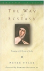 Image for The Way of Ecstasy : Learning to Pray with Teresa of Avila