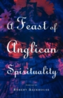 Image for A Feast of Anglican Spirituality